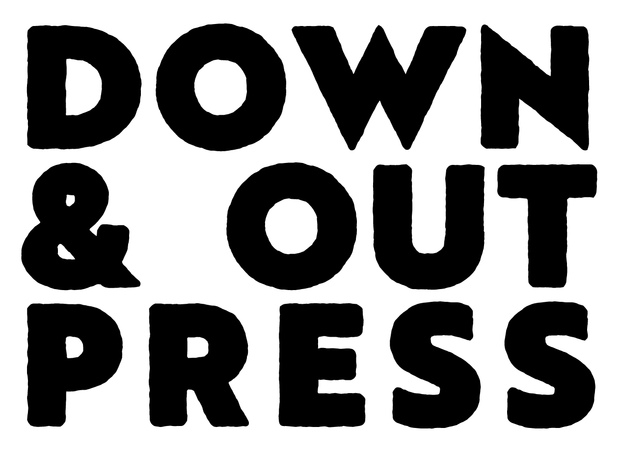 Down & Out Press